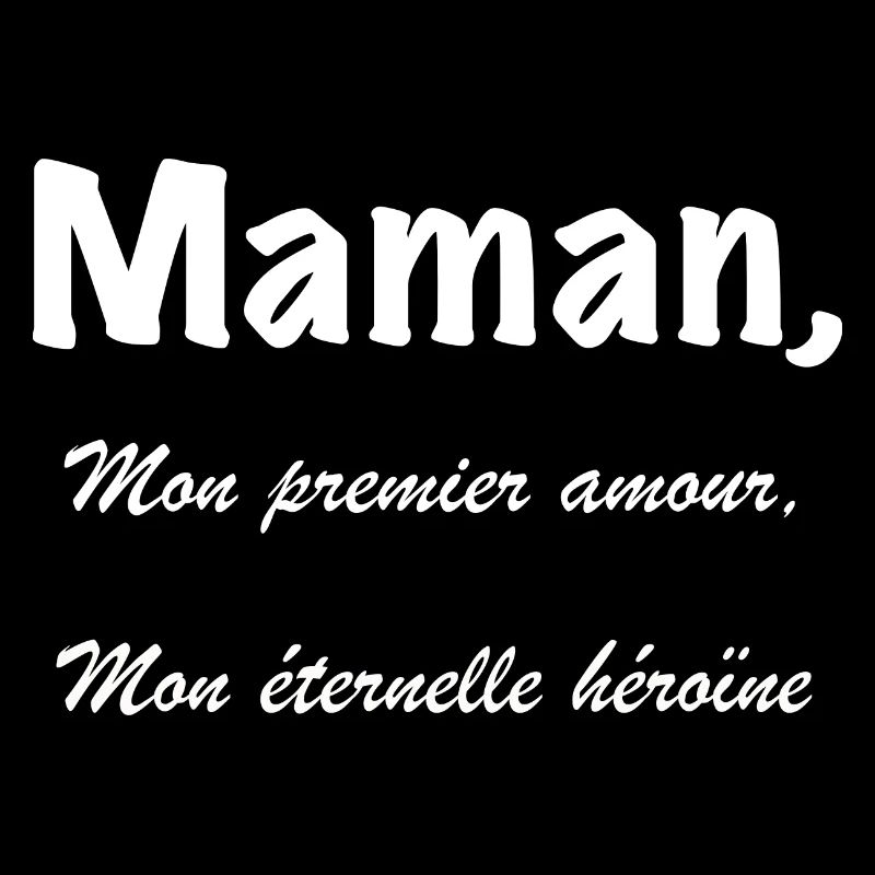 Maman, mon premier amour, mon éternel héroïne