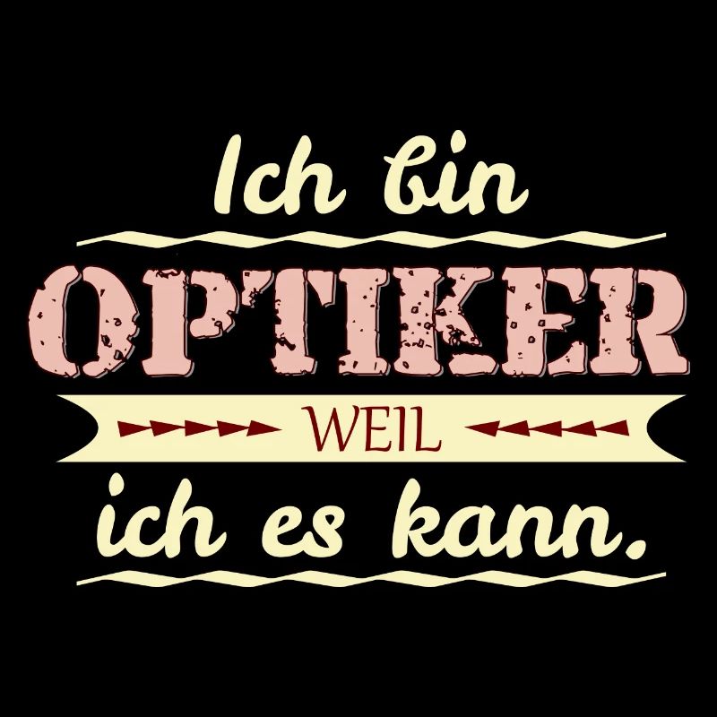 optiker weil ich es kann