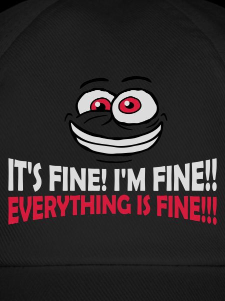 everything is fine quote