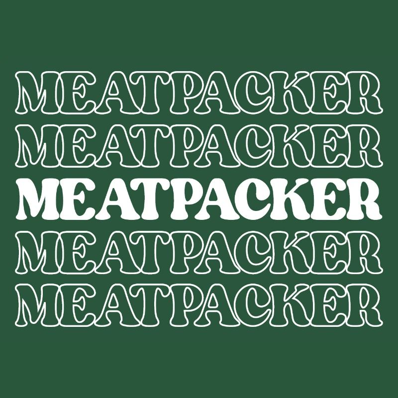 Meatpacker Meat Processor Meat Worker Processor