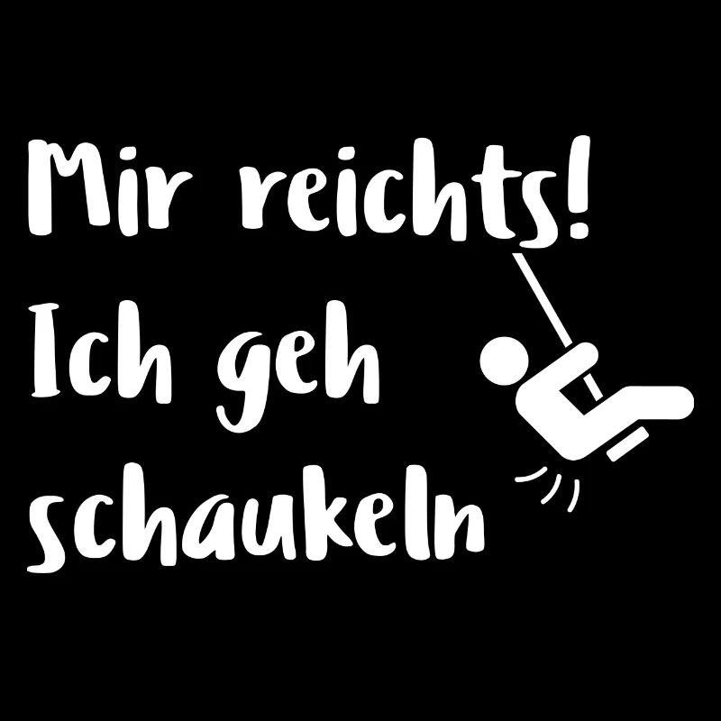 Mir reichts! lustig witzig funny Spruch Geschenk