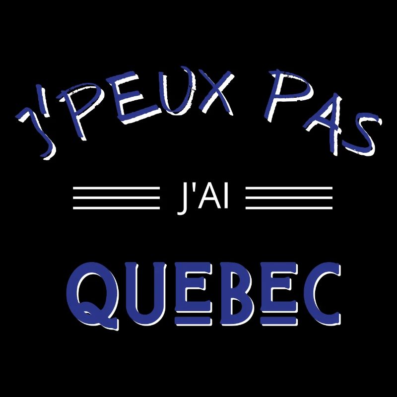j'peux pas j'ai quebec