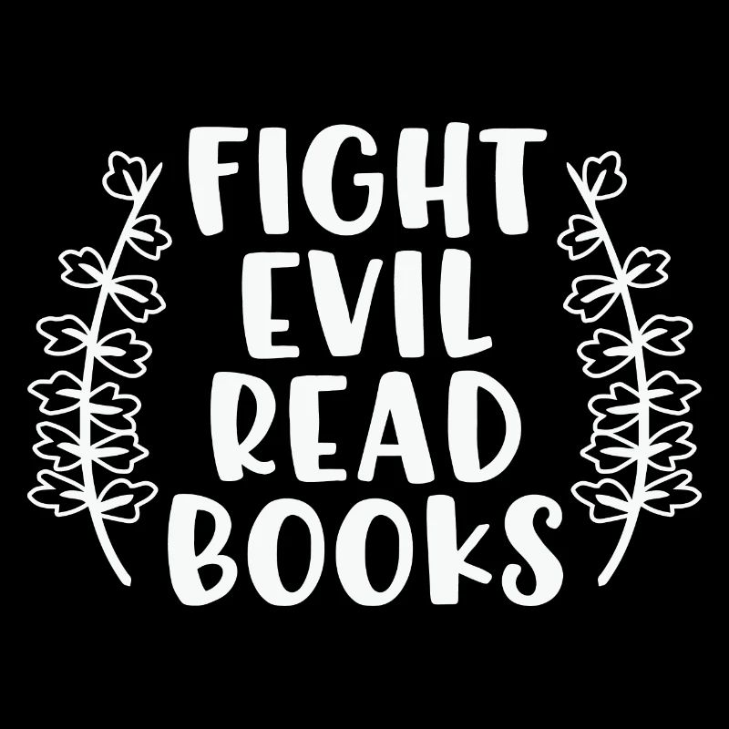 Book Reader Sweatshirt Fight Evil Read Books Bookw