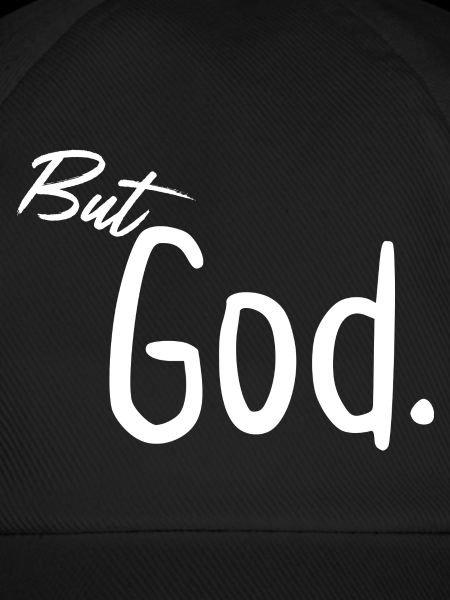 But God