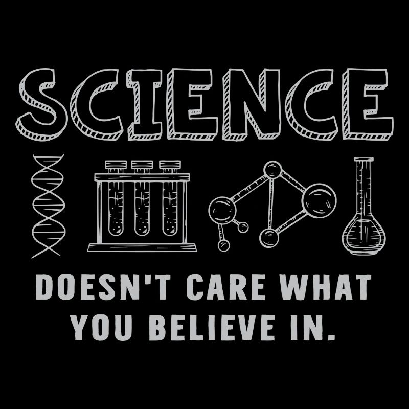 Science - It doesn't matter what you believe in