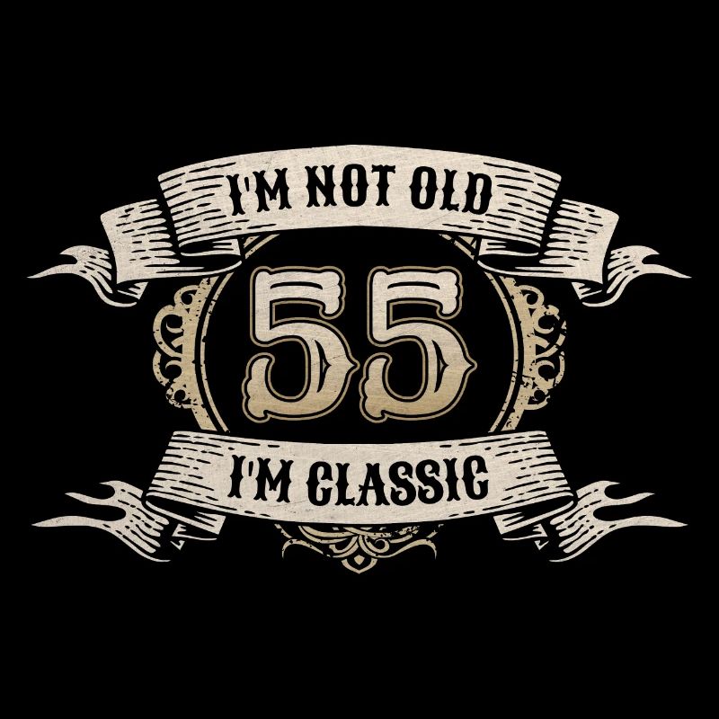 55 Jahre Ich bin nicht alt Ich bin klassisch 55. Geburtstag