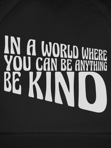 you can be kind