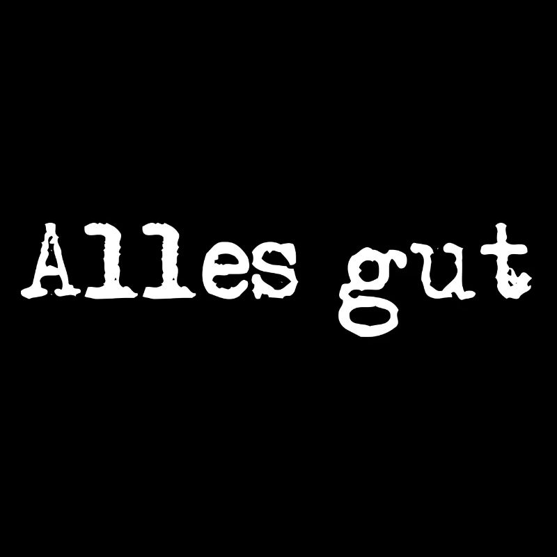 alles gut