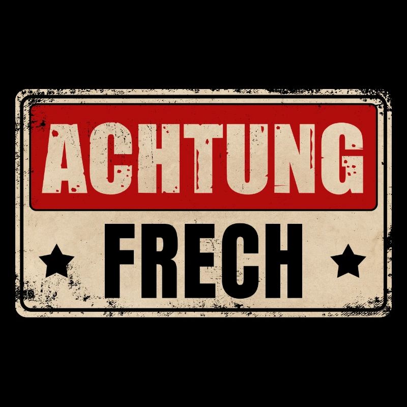 ACHTUNG FRECH