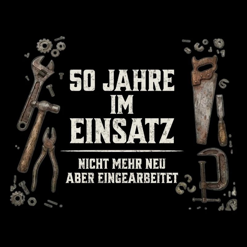 50. Geburtstag Handwerker Geschenk Werkzeug Spruch