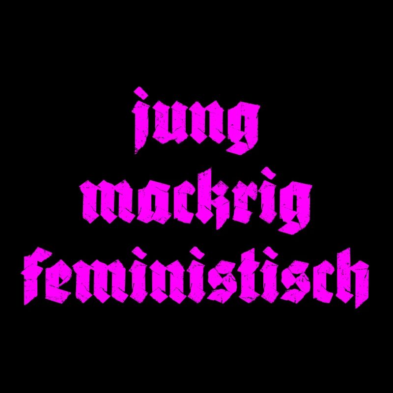 jung mackrig feministisch