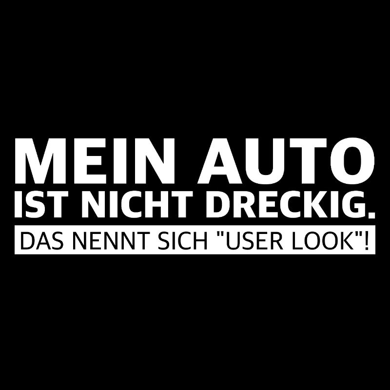 Mein Auto ist nicht dreckig | user Look,