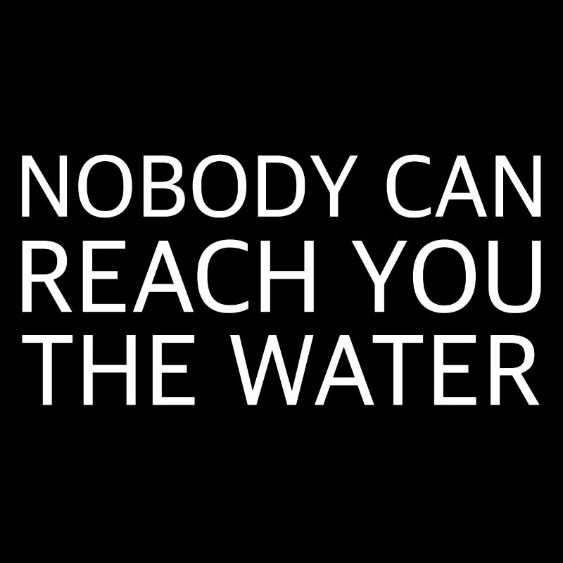 Niemand kann dir das Wasser reichen | Englisch
