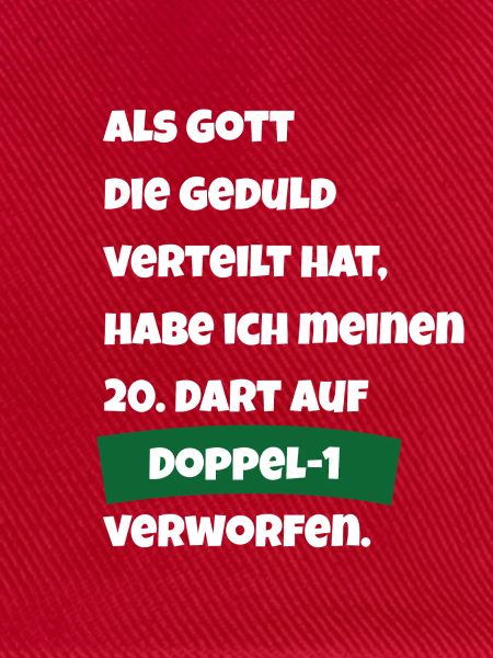 Dart vs. Geduld