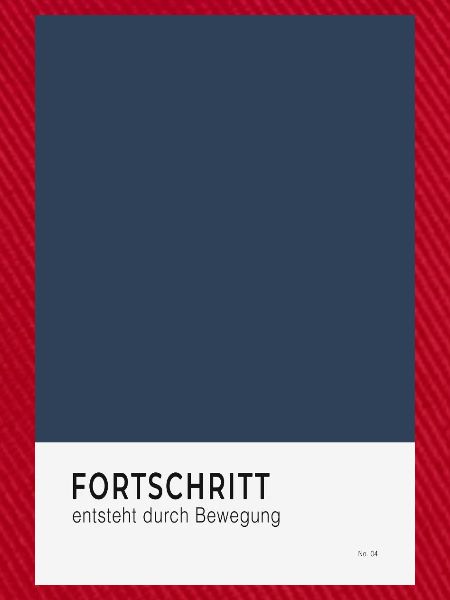 Fortschritt entsteht durch Bewegung Poster