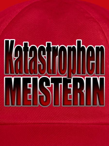Katastrophen Meisterin