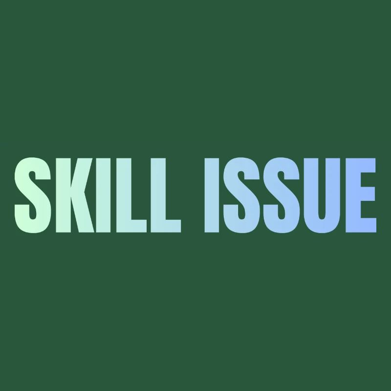 Skill Issue Gradient