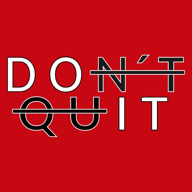 Don´t Quit _Do It