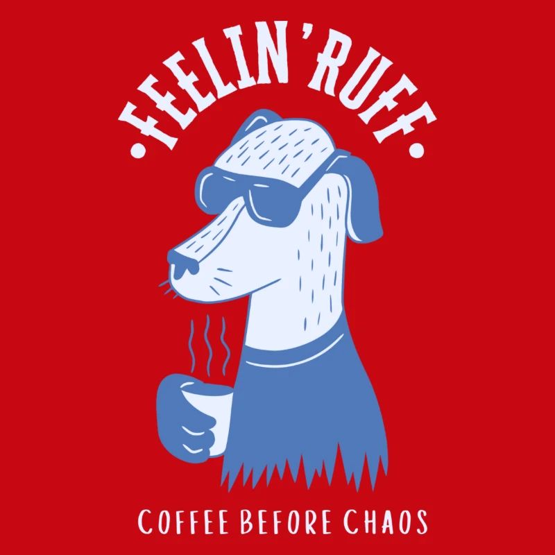 Feelin’ Ruff – Coffee Before Chaos