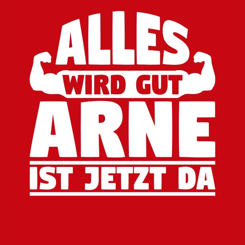 Alles wird gut Arne ist jetzt da