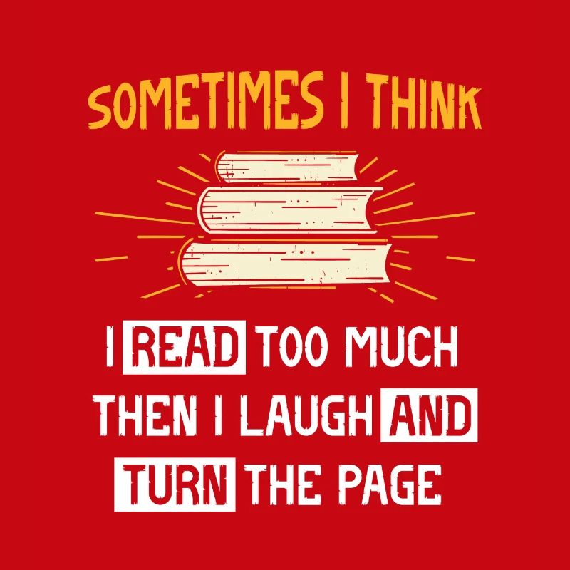 Sometimes I Think I Read Too Much