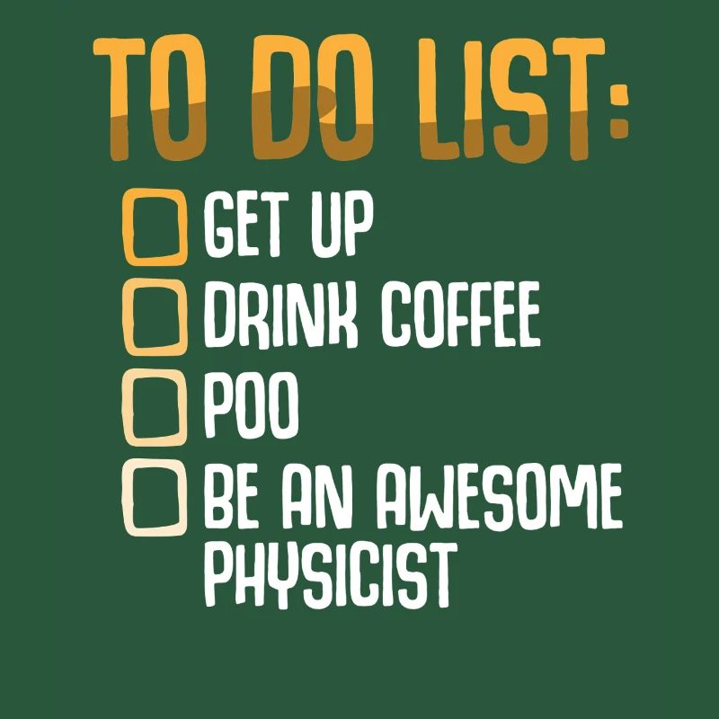 Physics Physicist Physics Student Physics Teacher