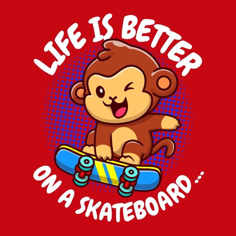 Life Is Better Skateboard Monkey Monkey