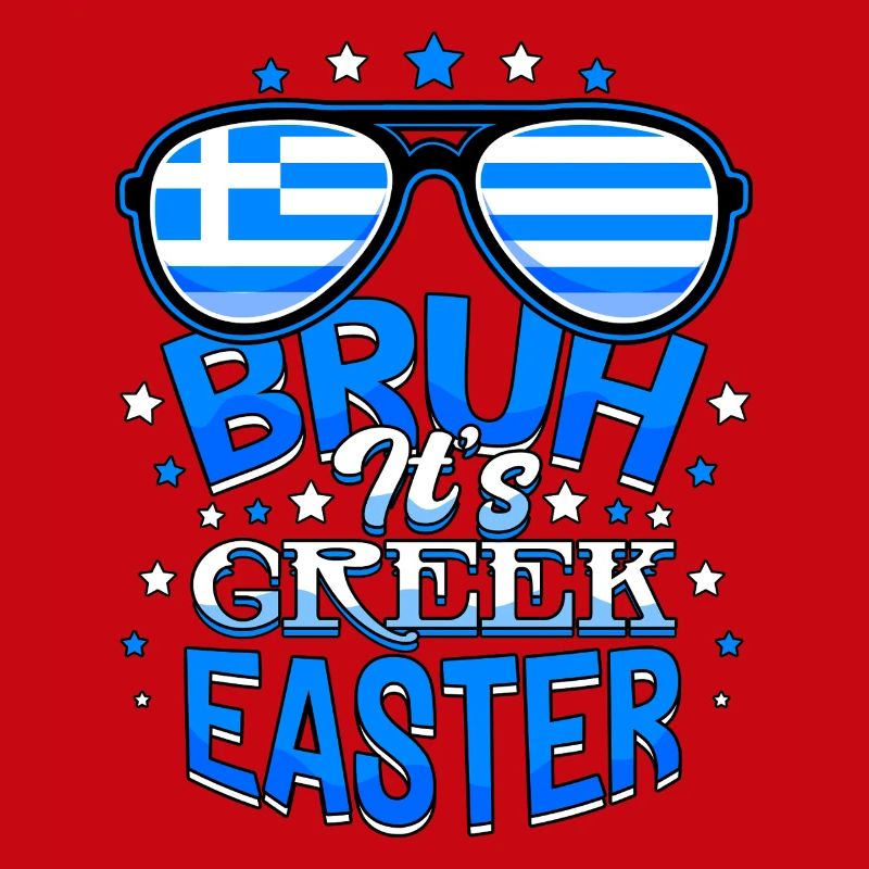 Bruh It's Greek Easter Orthodox Easter Pascha