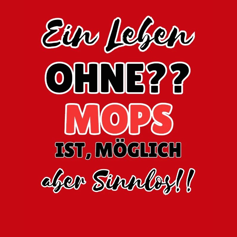 "Leben ohne Mops"