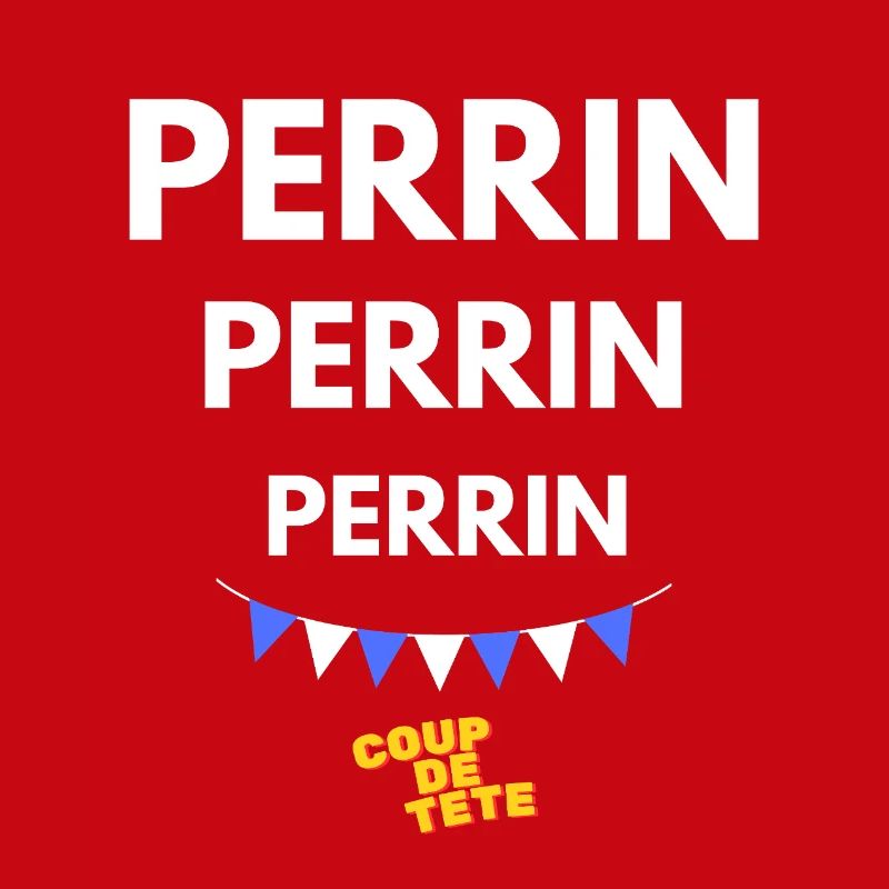PERRIN, PERRIN, PERRIN - Coup de Tête