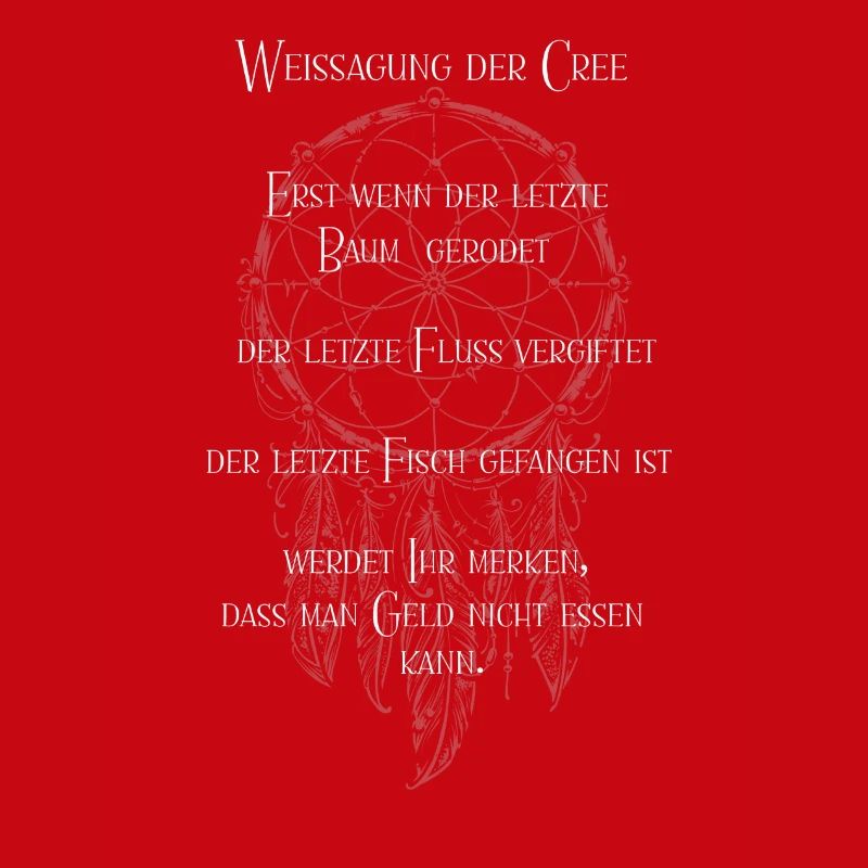 Weissagung der Cree Indian Prophecy Traumfänger