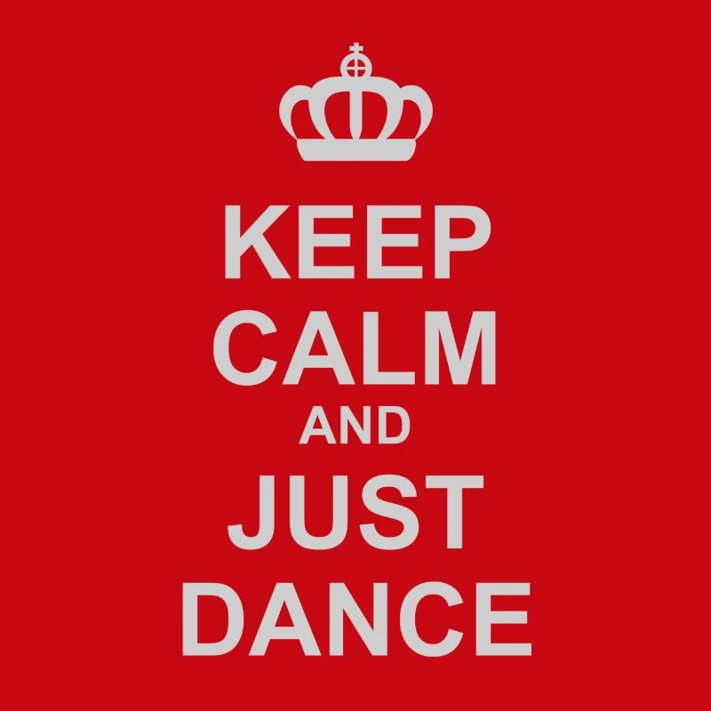 Halten Sie Ruhe und Just Dance