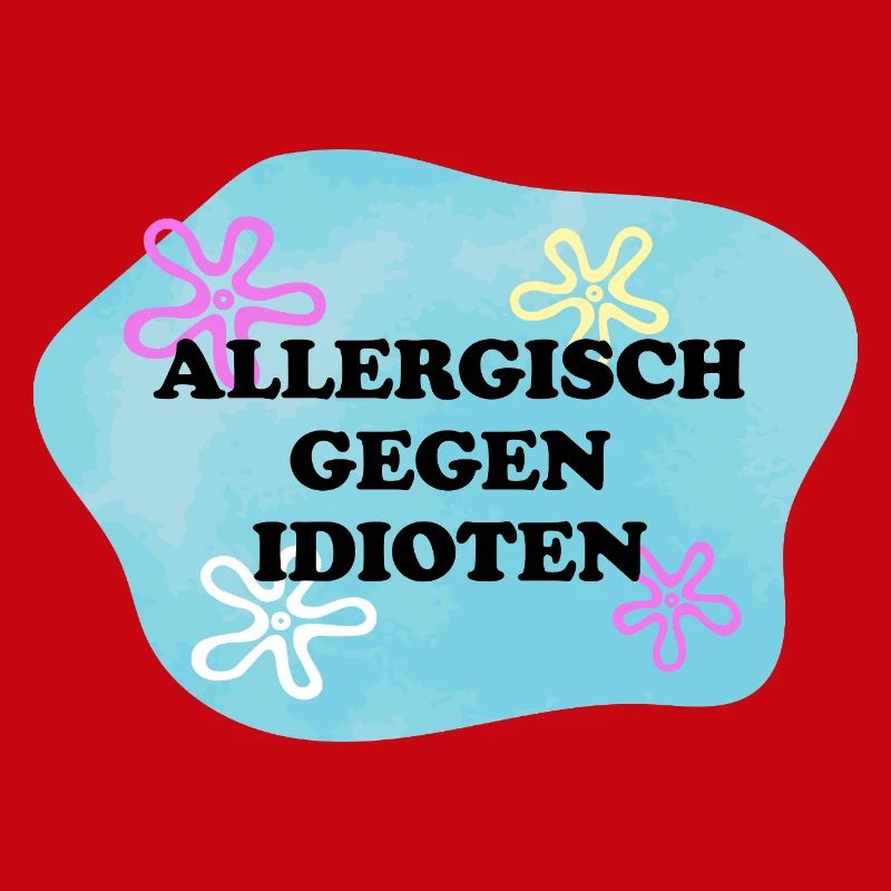 Allergisch gegen Idioten | Sarkasmus Retro Meme