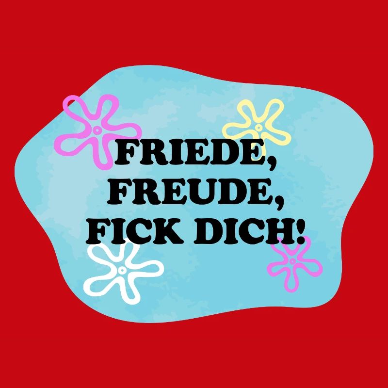 Friede, Freude, Fick Dich! | Sarkasmus | Meme