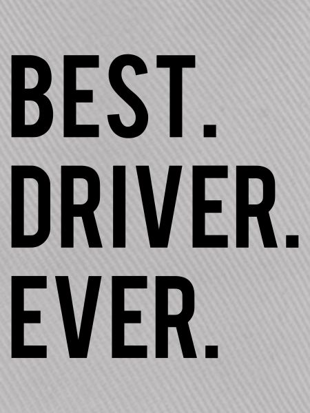 Best Driver Ever