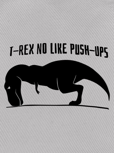 T-Rex no like Push-Ups