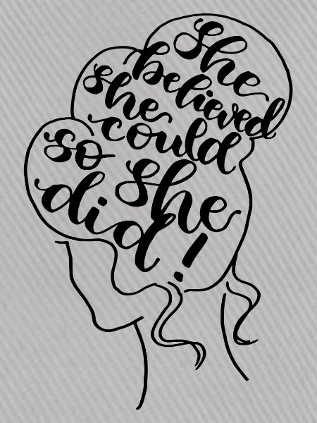 She believed she could