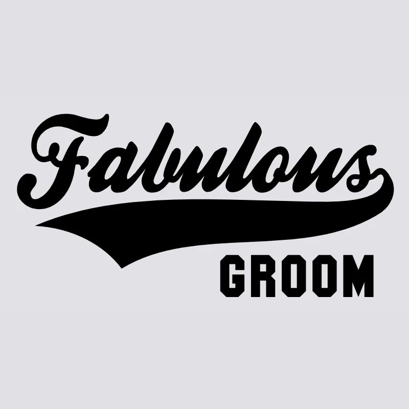 Fabulous GROOM