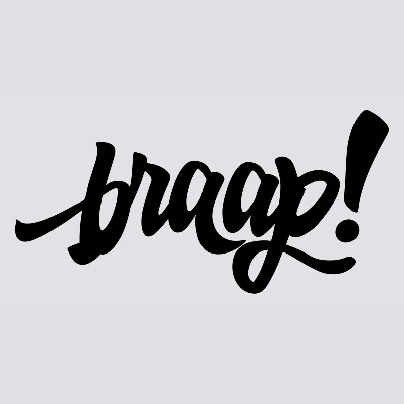 braap!