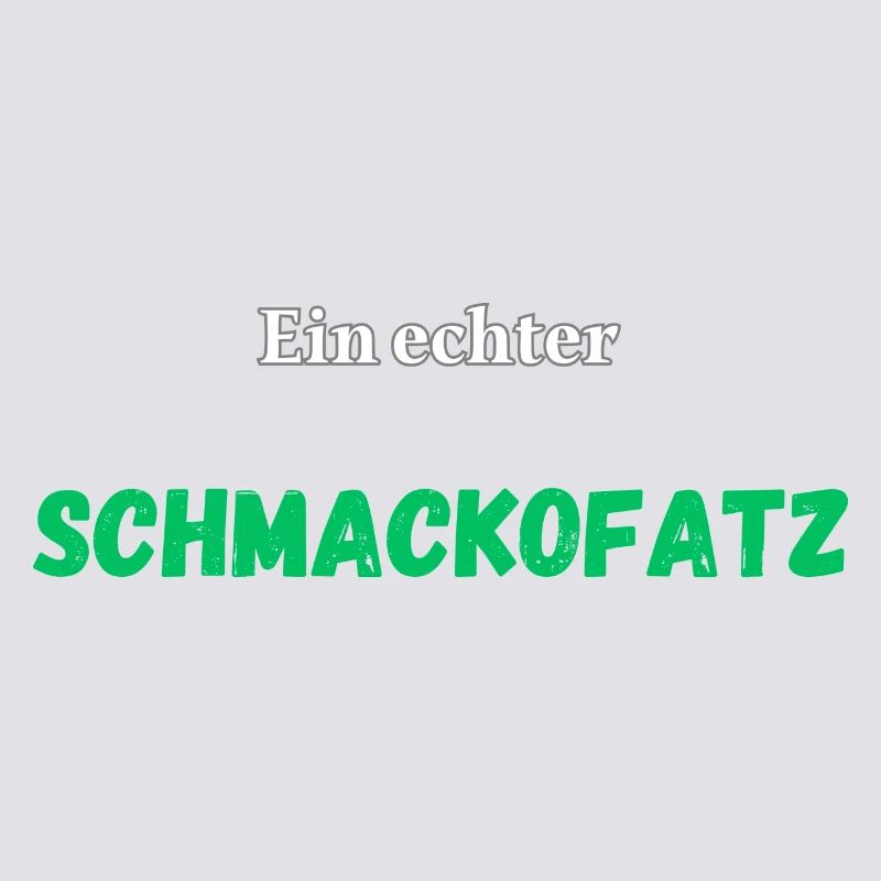 Ein echter Schmackofatz