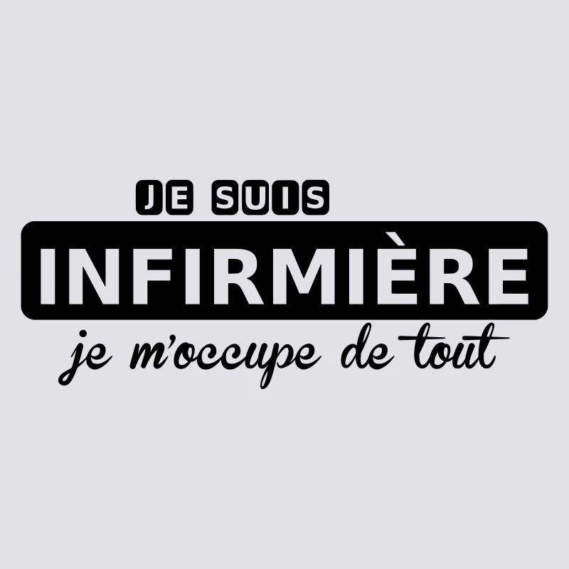 je suis infirmière