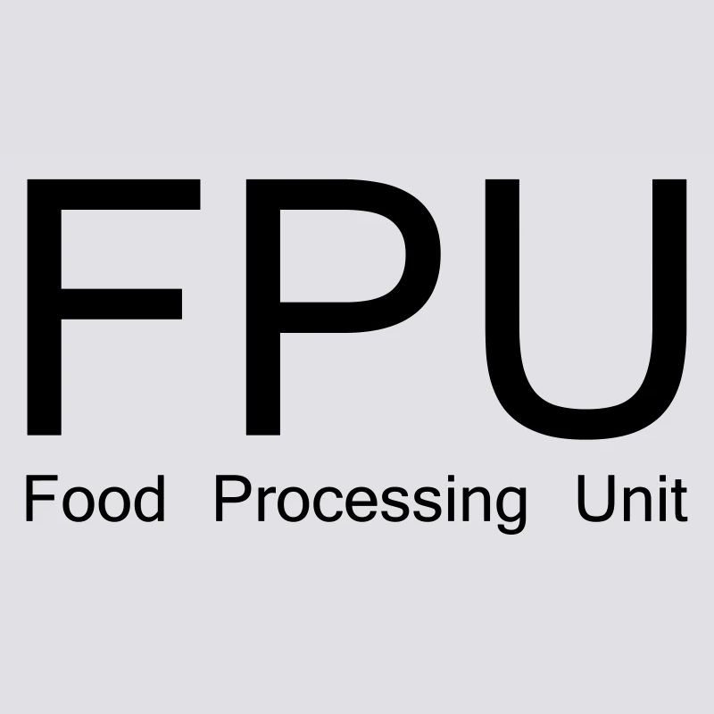 Conception ringarde "FPU - Food Processing Unit"