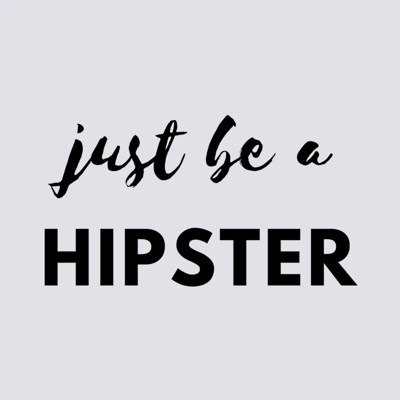 Sei ein Hipster!