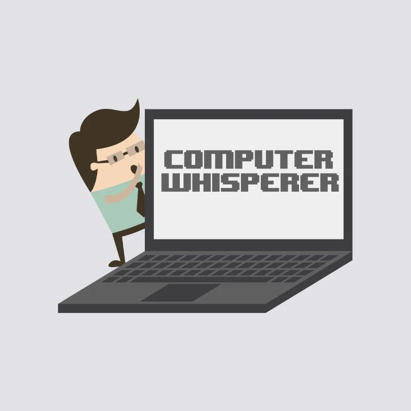 Computer Whisperer - Computer Geek et inséquent.