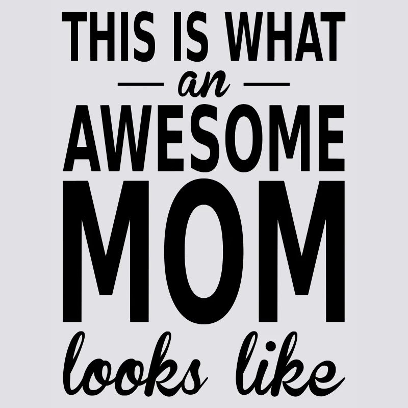 awesome mom