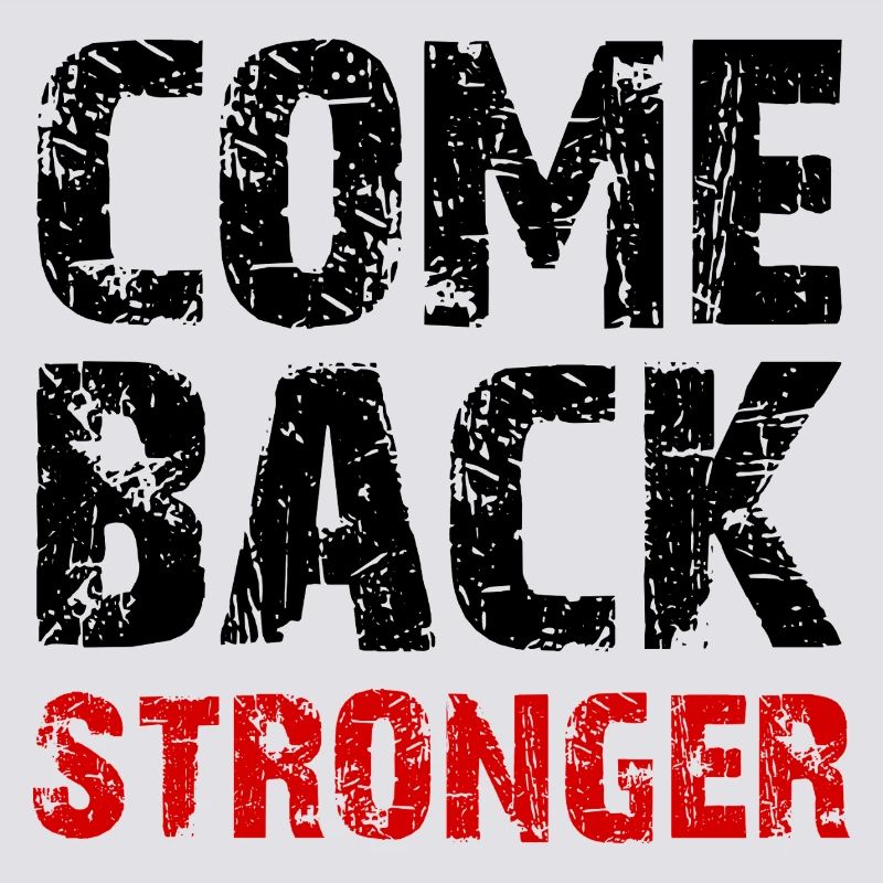 Come Back Stronger