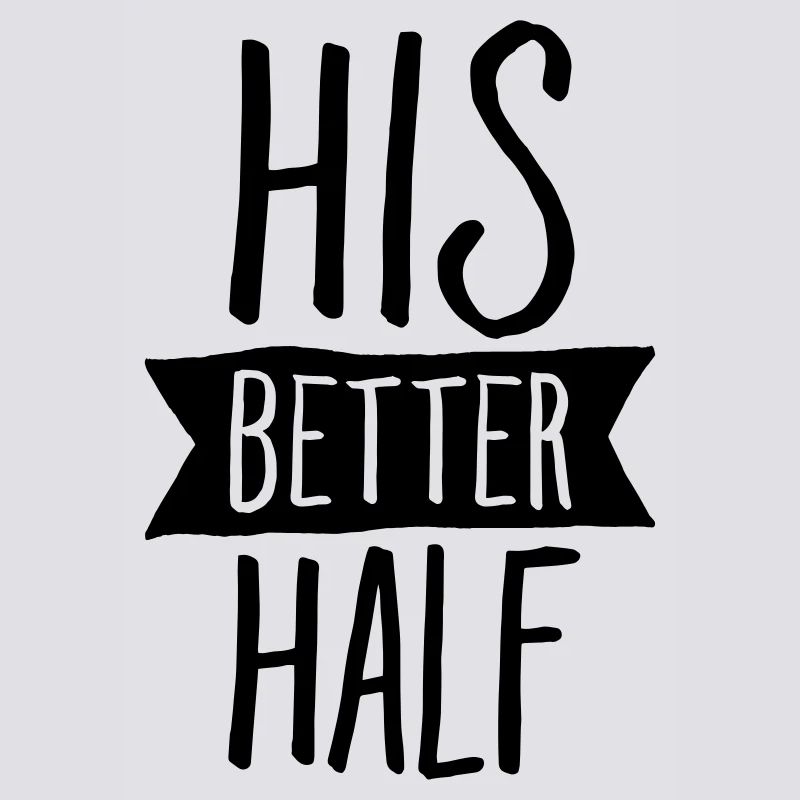 His Better Half