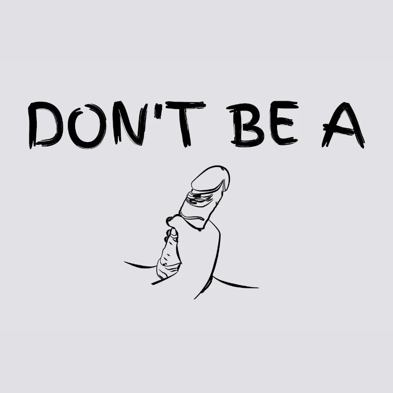 Don't be a dick