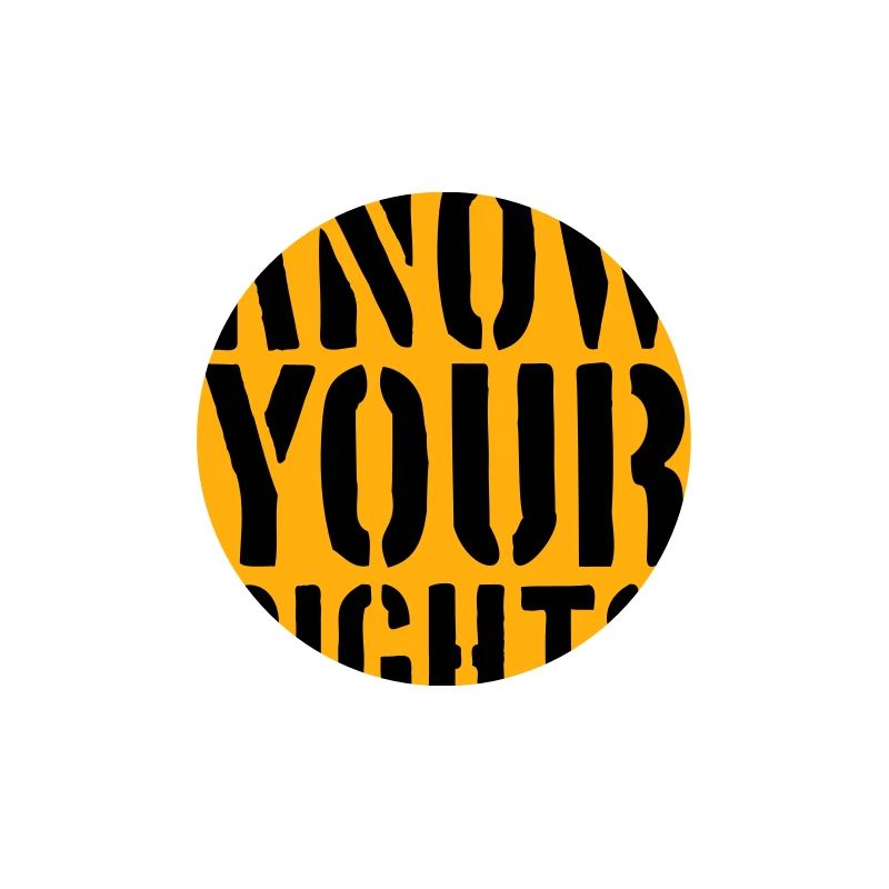 Know Your Rights Activism Justice Freedom