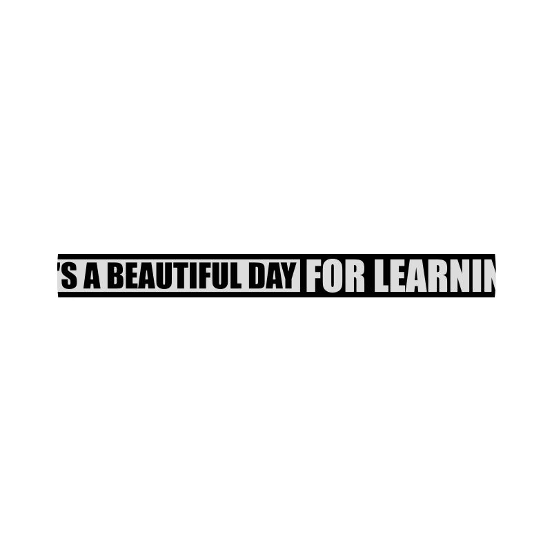 beautiful day for learning